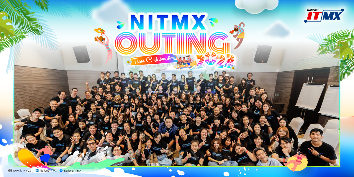 NITMX จัดกิจกรรม NITMX Outing 2023  Team Collaboration